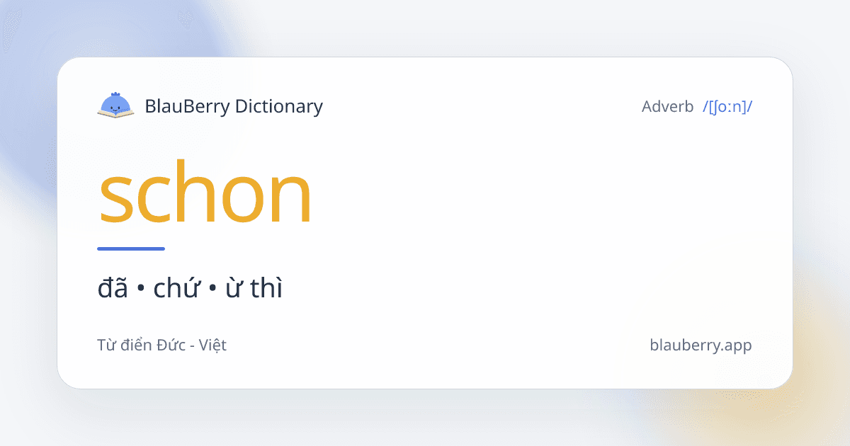 Làm Chủ Cặp Bài Trùng "schon" và "noch"