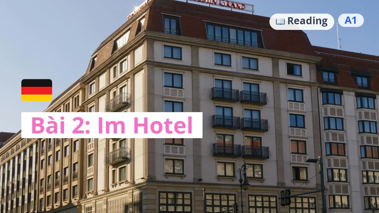 100 ngày tự học tiếng Đức - Bài 2: Im Hotel