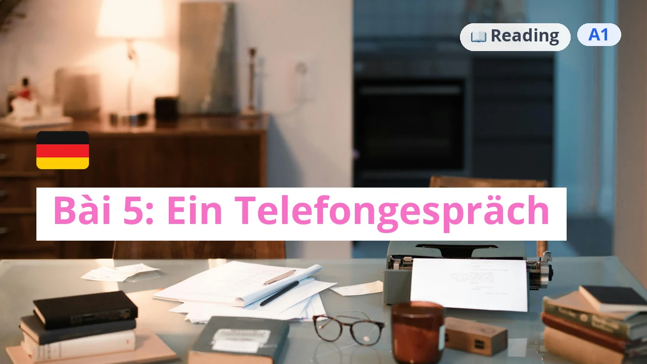 100 ngày tự học tiếng Đức - Bài 5: Ein Telefongespräch