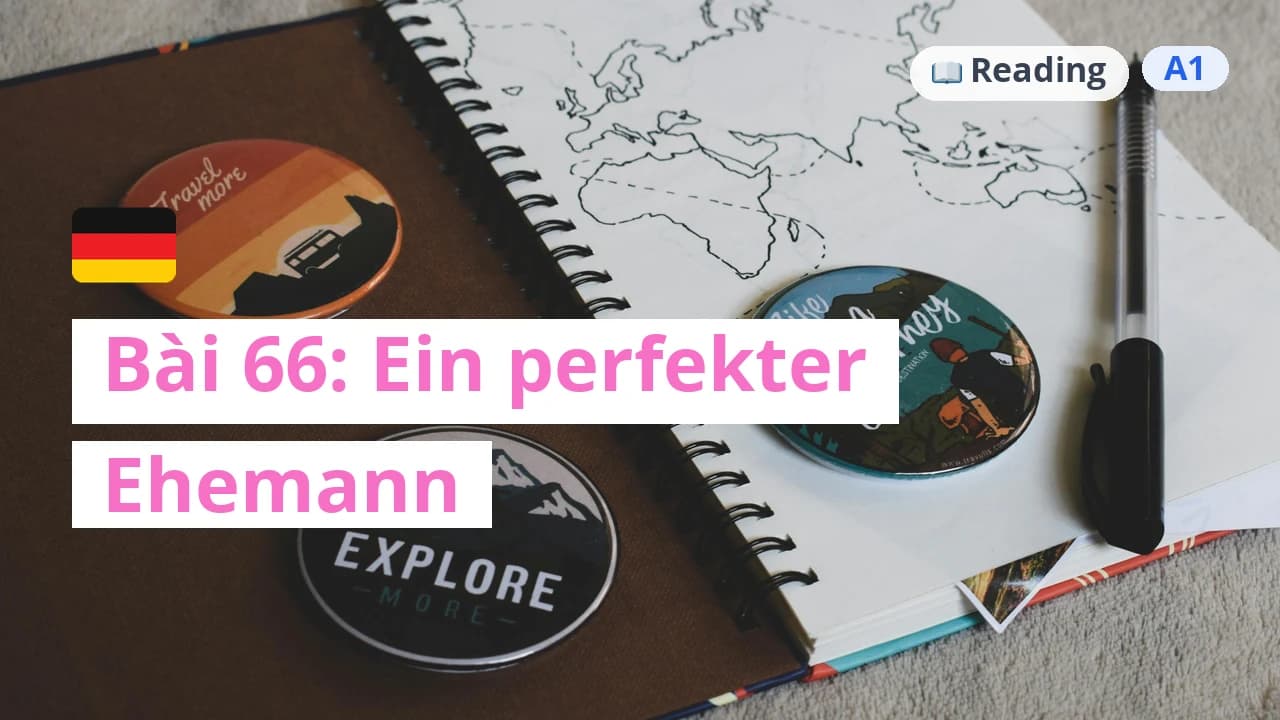 100 ngày tự học tiếng Đức - Bài 66: Ein perfekter Ehemann