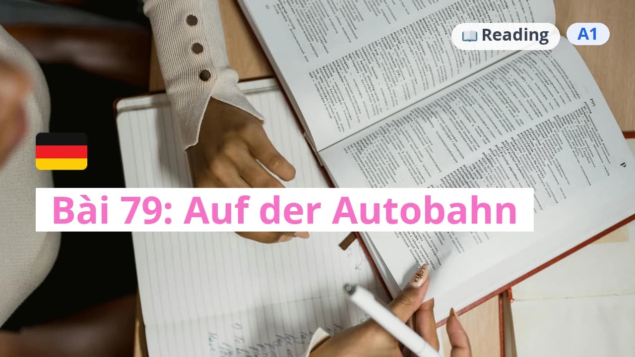 100 ngày tự học tiếng Đức - Bài 79: Auf der Autobahn